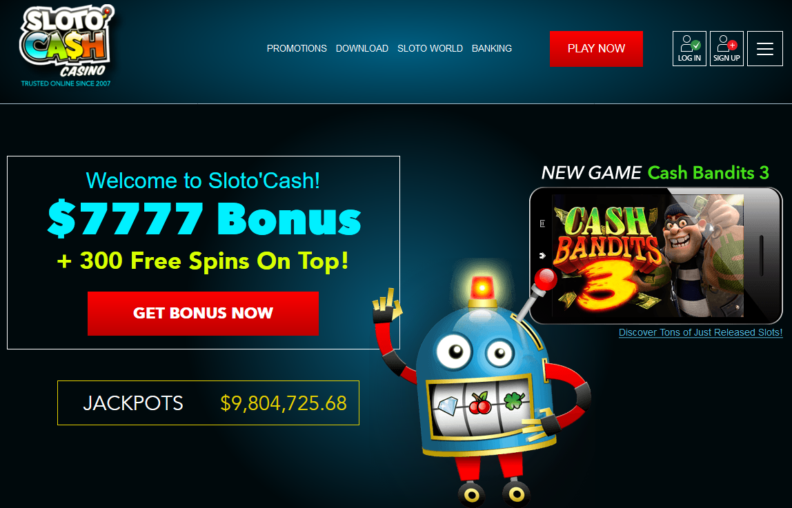 Welcome
                                                          to Sloto'Cash!
                                                          $7777 Bonus +
                                                          300 Free Spins
                                                          On Top!