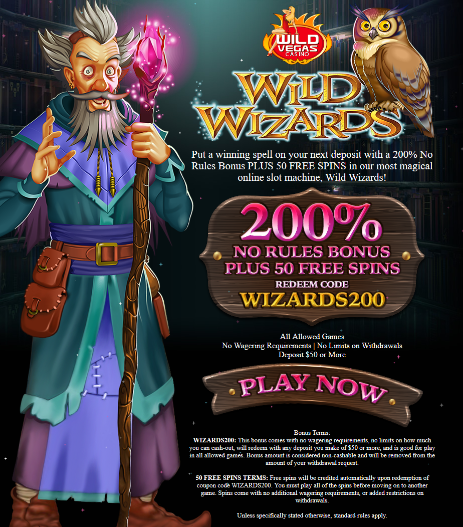 Wild Vegas Casino |200% Bonus |50 Free Spins Wild Wizzards Wild Vegas Casino |200% Bonus |50 Free Spins Wild Wizzards