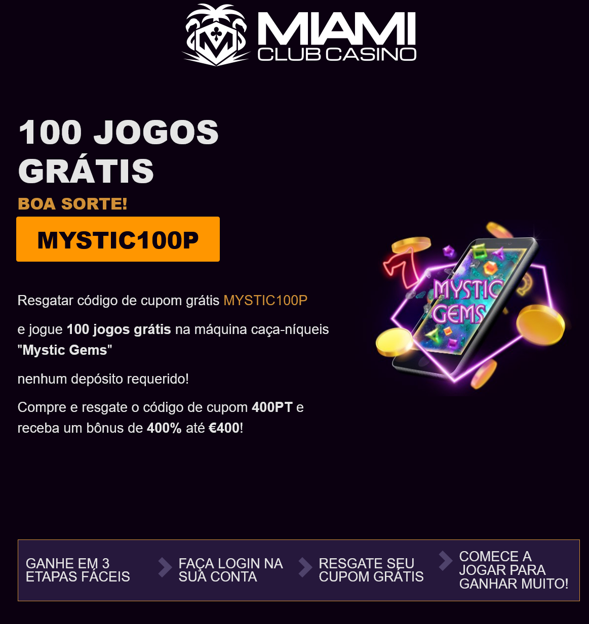 Miami Club-100
jogos grátis Boa
sorte! MYSTIC100P Miami Club-100
jogos grátis Boa
sorte! MYSTIC100P