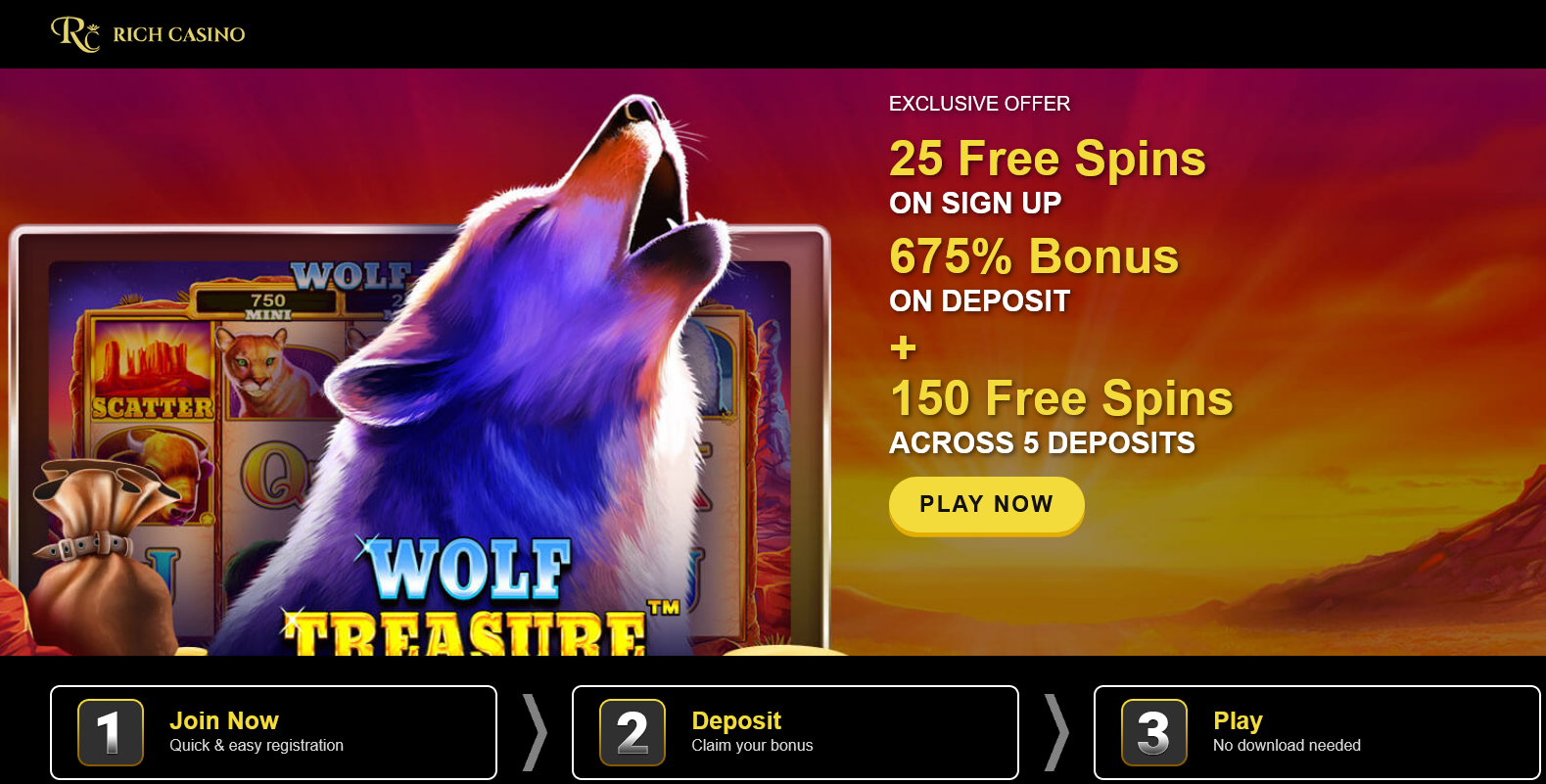 25 Free Spins ON SIGN UP 675% Bonus ON DEPOSIT + 150 Free Spins ACROSS 5 DEPOSITS