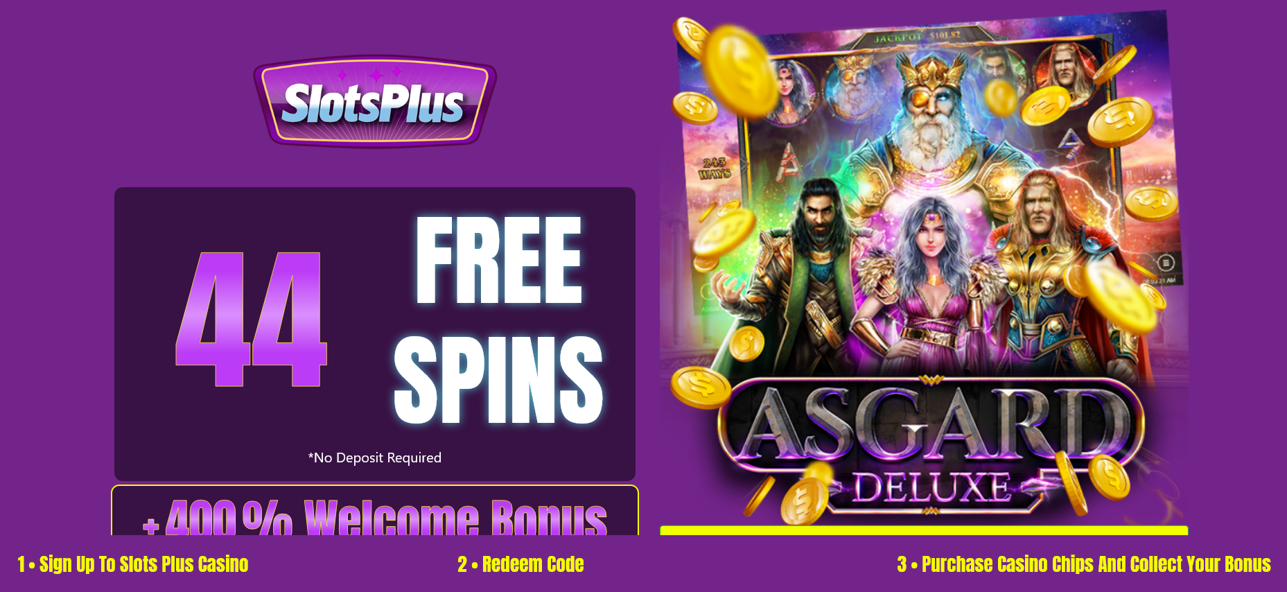 400% WELCOME
                                                  BONUS + 44 FREE SPINS