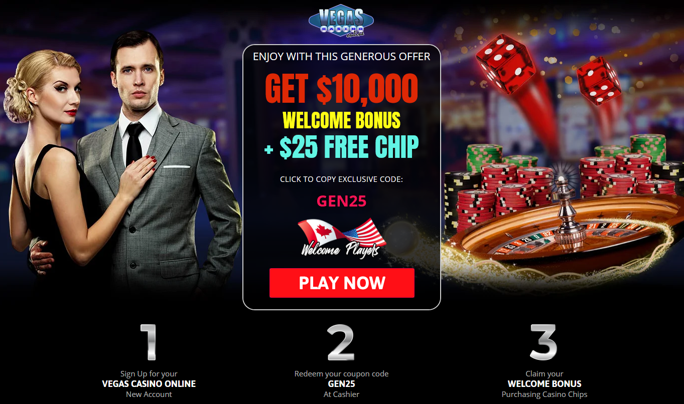 $10,000 WELCOME BONUS + $25 FREE
                                  CHIP